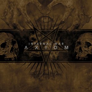 Infernal War - Axiom (2015)