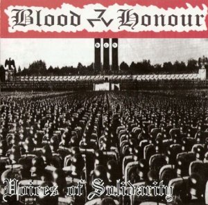 Blood & Honour - Voices of Solidarity (2006)