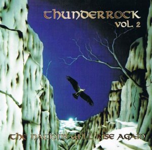 Thunderrock vol. 2 - The Nations Will Rise Again (1998)