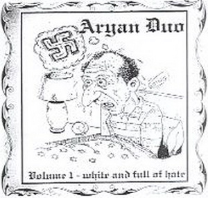 Aryan Duo - White And Full Of Hate (2003)