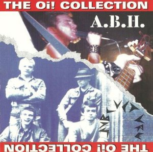 Actual Bodily Harm (A.B.H) & Subculture - The Oi! Collection (1998)