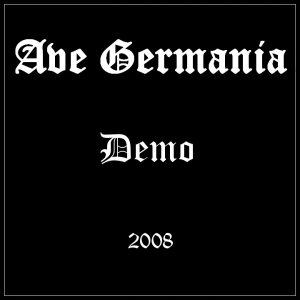 Ave Germania - Demo (2008)