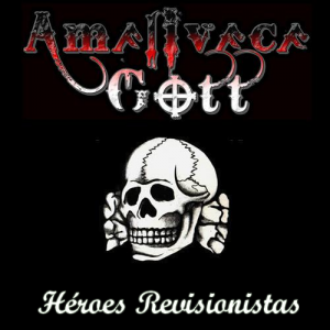 Amalivaca Gott - Heroes Revisionistas (2012)