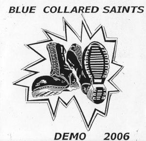 Blue Collared Saints - Demo (2006)