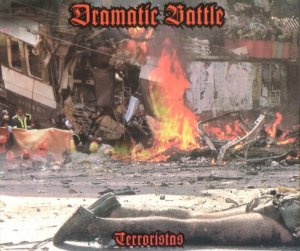 Dramatic Battle - Terroristas (2005)