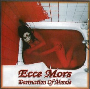 Ecce Mors - Destruction of Morale (2008)