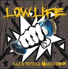 Low Life - Back With a Hangover (2011)
