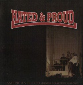 Hated & Proud - American Blood (2008)