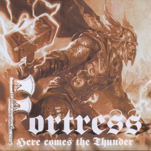 Fortress - Here Comes The Thunder (2015)
