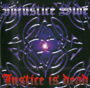Injustice Side - Justice is dead (2001)