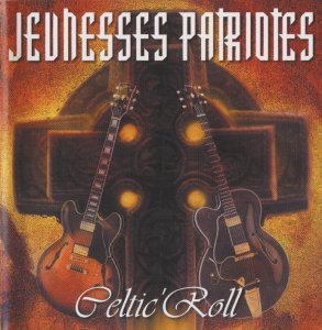 Jeunesses Patriotes - Celtic'Roll (2001)