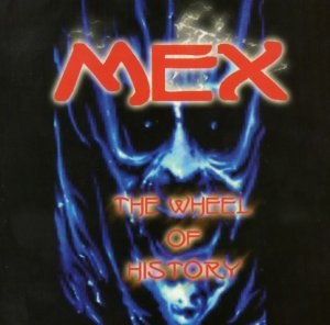 Mex - The wheel of history (2002)