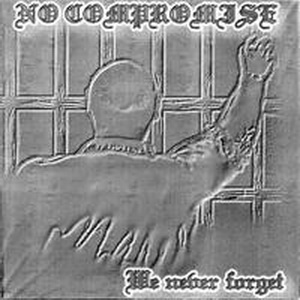 No Compromise - We never forget (2002)