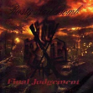 Rusty Nailbomb - Final  Judgement (2010)