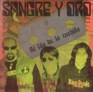 Sangre y Oro - Al filo de la cuchilla (2002)