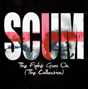 Scum - The fight goes on [The Collection] (2011)