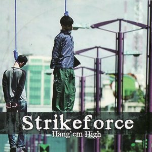 Strikeforce - Hang em high (1999)
