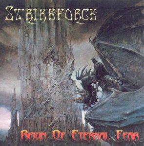 Strikeforce - Reign of Eternal Fear (2000)