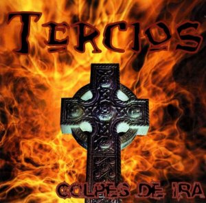 Tercios - Golpes De Ira (2003)