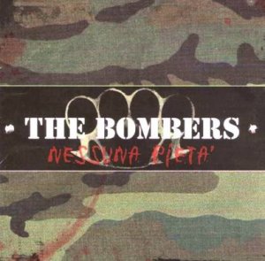 The Bombers - Nessuna Pieta (2007)