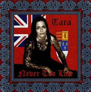 Tara - Never too late (2008)