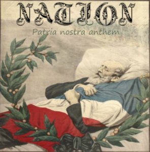 Nation - Patria Nostra Anthe (2015)
