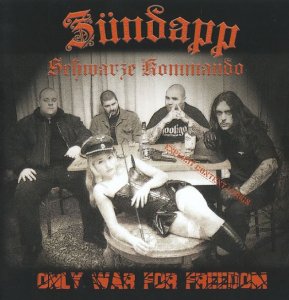 Zundapp - Only war for freedom (2009)