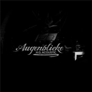 Hassgesang - Augenblicke - H.G. Acoustic (2010) HDRip