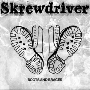 Skrewdriver - Boots and Braces (1987)
