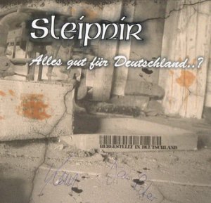 Sleipnir - Alles gut für Deutschland? (2008)