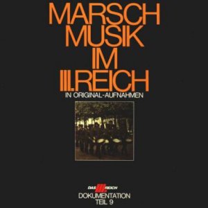 Marschmusik Im III. Reich (Teil 9)