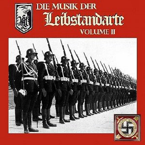 LSSAH Musik Korps - Die Musik der Leibstandarte vol. 2