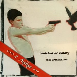 Confident of Victory - The Unfeeling 2 (2016)