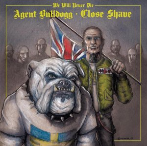 Close Shave & Agent Bulldogg - We Will Never Die (2015)