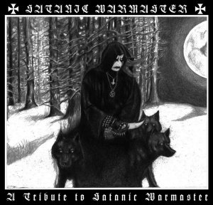 A Tribute To Satanic Warmaster (2016)