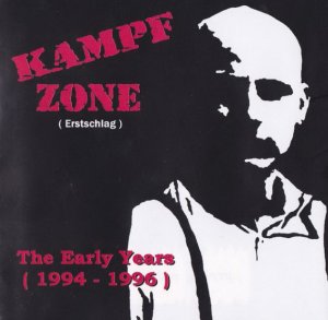 Kampfzone - The early years [1994-1996] (2009)