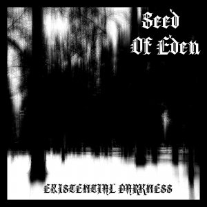 Seed of Eden - Existential Darkness (2016)