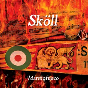 Skoll - Marmofuoco (2015)