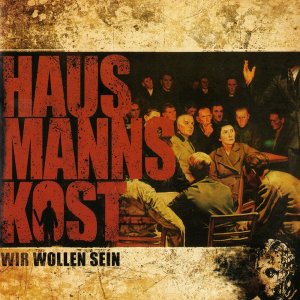 Hausmannskost - Wir Wollen Sein (2016) LOSSLESS
