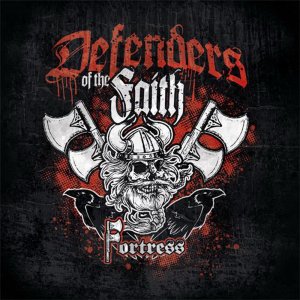 Fortress - Defenders Of The Faith (2016)