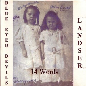 Blue Eyed Devils & Landser ‎- 14 Words (Split)