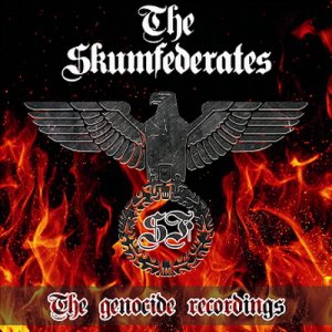 The Skumfederates - The Genocide Recordings (2016)