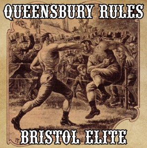 Queensbury Rules - Bristol Elite (2016)