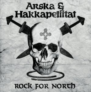 Arska & Hakkapeliitat ‎- Rock For North (2015)