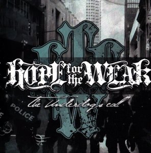 Hope For The Weak - The Underdogs call (2011)