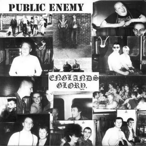 Public Enemy - Englands Glory (2017)