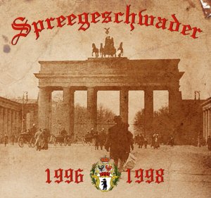 Spreegeschwader - Die Ersten Jahre! 1996-1998 (2017)