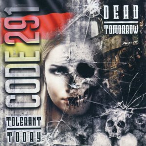 Code 291 ‎- Tolerant Today, Dead Tomorrow (2017) LOSSLESS