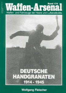 Deutsche Handgranaten 1914-1945 (Waffen-Arsenal 174)