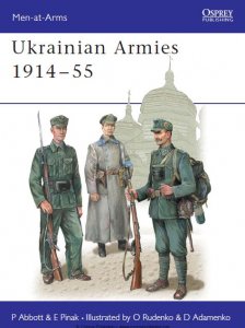 Ukrainian Armies 1914-1955 (Osprey Men-at-Arms 412)